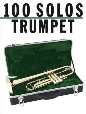 100 SOLOS FOR TRUMPET