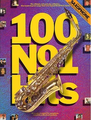 100 NO1 HITS FOR SAXOPHONE