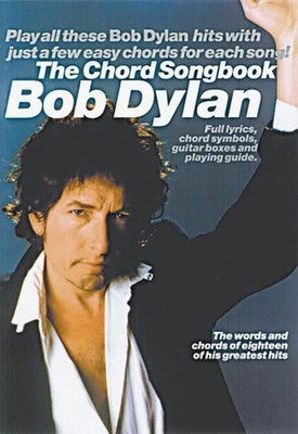 BOB DYLAN - THE CHORD SONGBOOK
