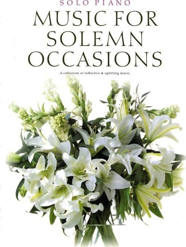 SOLO PIANO MUSIC FOR SOLEMN OCCASIONS