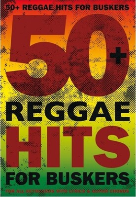 50 REGGAE HITS FOR BUSKERS