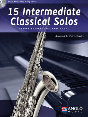 15 INTERMEDIATE CLASSICAL SOLOS TENOR SAX BK/CD