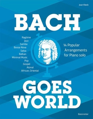 BACH GOES WORLD 14 POPULAR ARRANGEMENTS PIANO SOLO ARR KLEEB