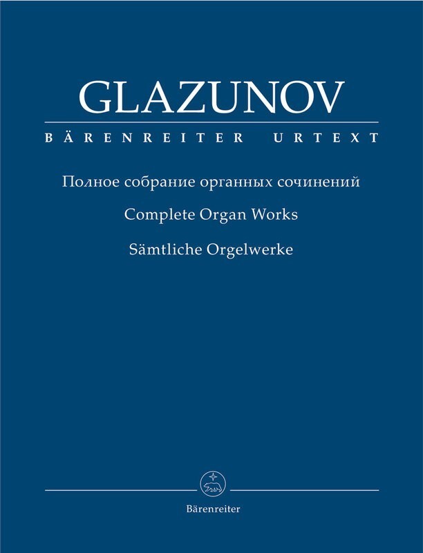 GLAZOUNOV - COMPLETE ORGAN WORKS