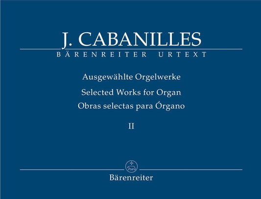 CABANILLES - SELECTED ORGAN WORKS VOL 2