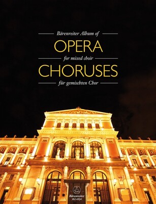 BARENREITER ALBUM OF OPERA CHORUSES FOR MIXED CHOIR