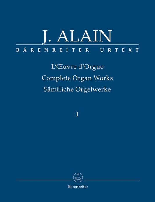 ALAIN - COMPLETE ORGAN WORKS VOL 1