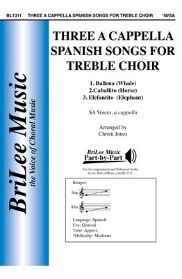 3 A CAPPELLA SPANISH SONGS FOR TREBLE CHOIR SA A CAPPELLA