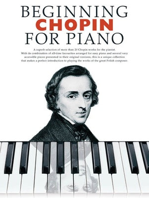 BEGINNING CHOPIN FOR PIANO
