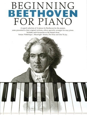 BEGINNING BEETHOVEN FOR PIANO