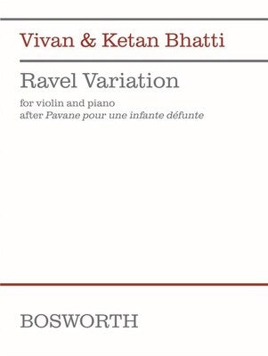 BHATTI - RAVEL VARIATION FOR VIOLIN/PIANO
