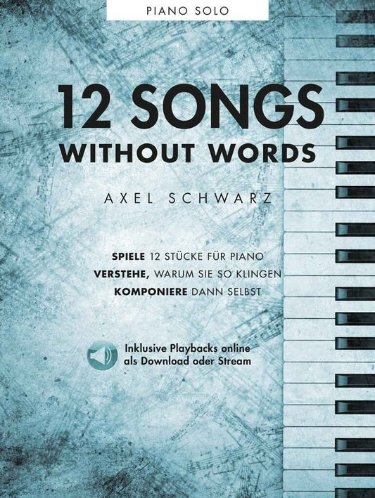 AXEL SCHWARZ - 12 SONGS WITHOUT WORDS