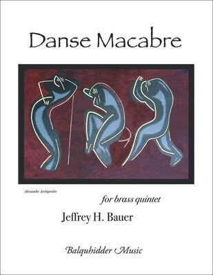 BAUER - DANSE MACABRE BRASS QUINTET