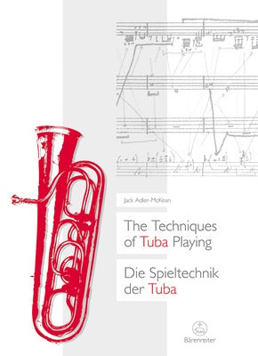ADLER-MCKEAN - THE TECHNIQUES OF TUBA PLAYING