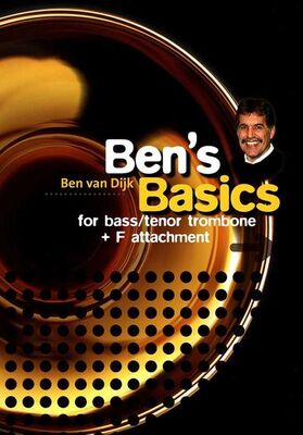 BENS BASICS - METHOD FOR BASS/TENOR TROMBONE + F ATTACHMENT