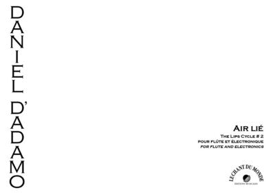 AIR LIE (LIPS CYCLE NO 2) FLUTE/ELECTRONICS