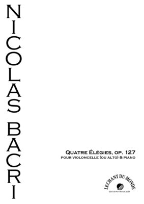 BACRI - QUATRE ELEGIES OP 127 CELLO OR VIOLA/PIANO