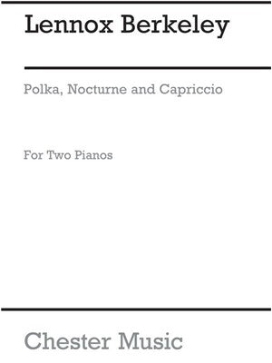 BERKELEY - POLKA NOCTURNE CAPRICCIO FOR 2 PIANOS (POD)