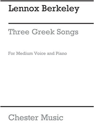 BERKELEY - 3 GREEK SONGS MEDIUM VOICE/PIANO (POD)