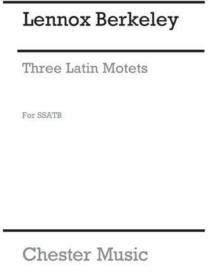 BERKELEY 3 LATIN MOTETS SSATB