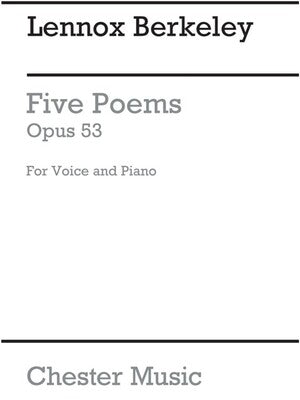 BERKELEY 5 POEMS OP 53 VOICE & PIANO