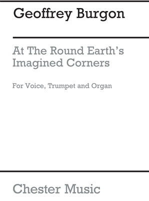 AT THE ROUND EARTHS IMAGINED CORNERS FOR VOICE/TRUMPET/ORGAN