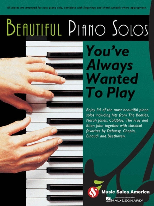 BEAUTIFUL PIANO SOLOS YOUVE ALWAYS WANTED TO PLAY