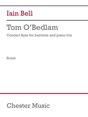BELL - TOM OBEDLAM BARITONE/PIANO TRIO SCORE