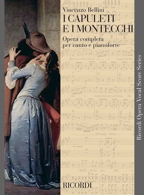BELLINI - I CAPULETI E I MONTECCHI VOCAL SCORE ITA