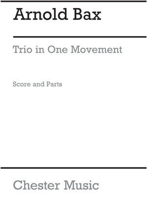 BAX - TRIO IN ONE MOVEMENT VIOLIN/VIOLA/PIANO SC/PTS