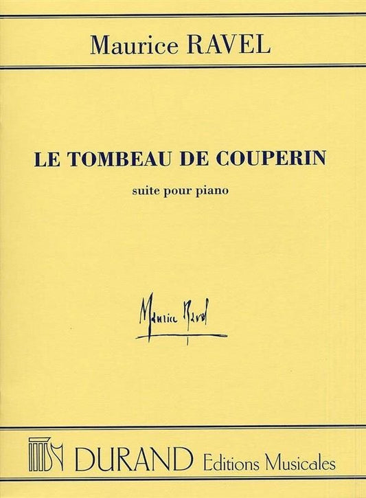 RAVEL - LE TOMBEAU DE COUPERIN SUITE FOR PIANO