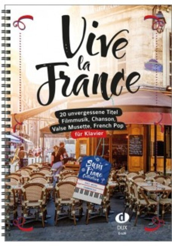 VIVE LA FRANCE 20 UNFORGETTABLE TITLES FOR PIANO