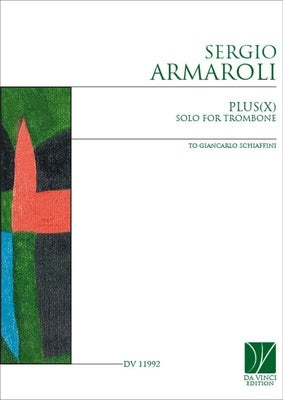 ARMAROLI - PLUS(X) SOLO FOR TROMBONE