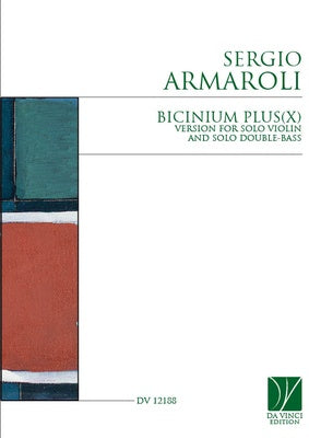ARMAROLI - BICINIUM PLUS(X) FOR SOLO VIOLIN/SOLO DOUBLE BASS