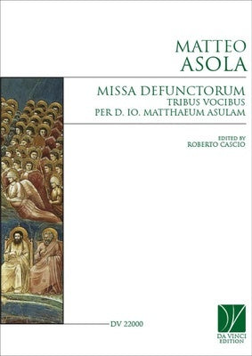 ASOLA - MISSA DEFUNCTORUM TRIBUS VOCIBUS VOCAL SCORE