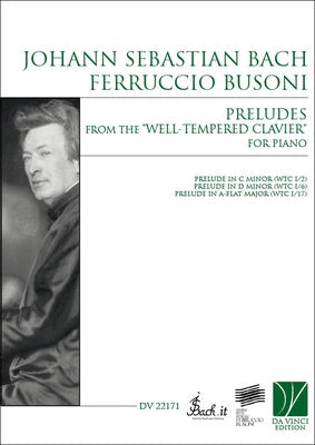 BACH/BUSONI - PRELUDES FROM WELL TEMPERED CLAVIER FOR PIANO