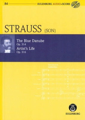 BLUE DANUBE OP 314 / ARTISTS LIFE OP 316 STUDY SCORE BK/CD