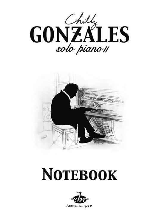 CHILLY GONZALES - NOTEBOOK SOLO PIANO II