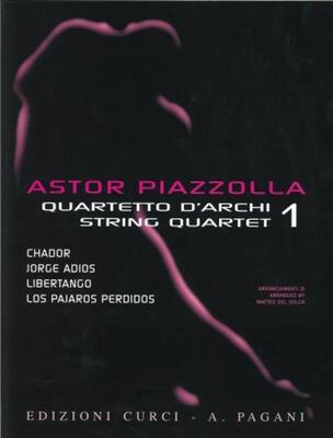 ASTOR PIAZZOLLA FOR STRING QUARTET VOL 1