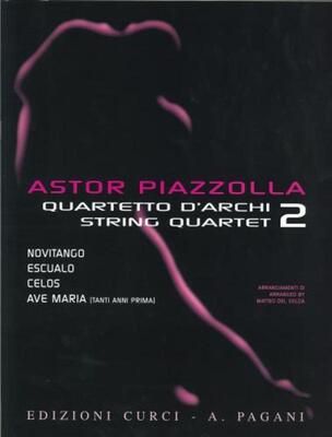 ASTOR PIAZZOLLA FOR STRING QUARTET VOL 2