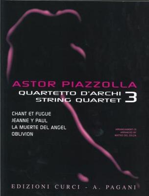 ASTOR PIAZZOLLA FOR STRING QUARTET VOL 3
