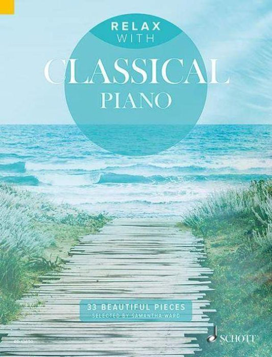 RELAX WITH CLASSICAL PIANO