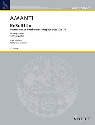 AMANTI - RESOLUTIO OP 74 STRING QUARTET SC/PTS