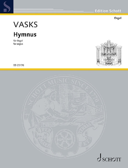 VASKS - HYMNUS FOR ORGAN