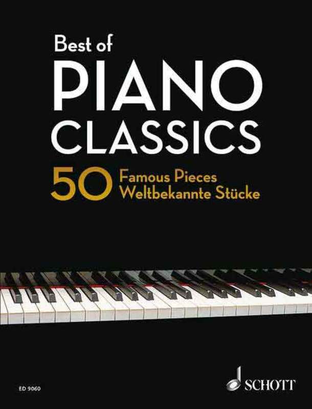 BEST OF PIANO CLASSICS 50 FAMOUS PIECES