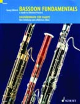 BASSOON FUNDAMENTALS GUIDE TO EFFECTIVE PRACTICE
