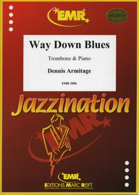ARMITAGE - WAY DOWN BLUES FOR TROMBONE/PIANO