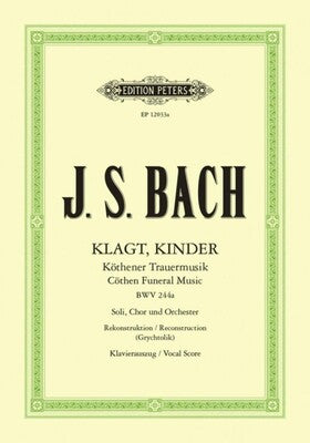 BACH - KLAGT KINDER BWV 244A VOCAL SCORE