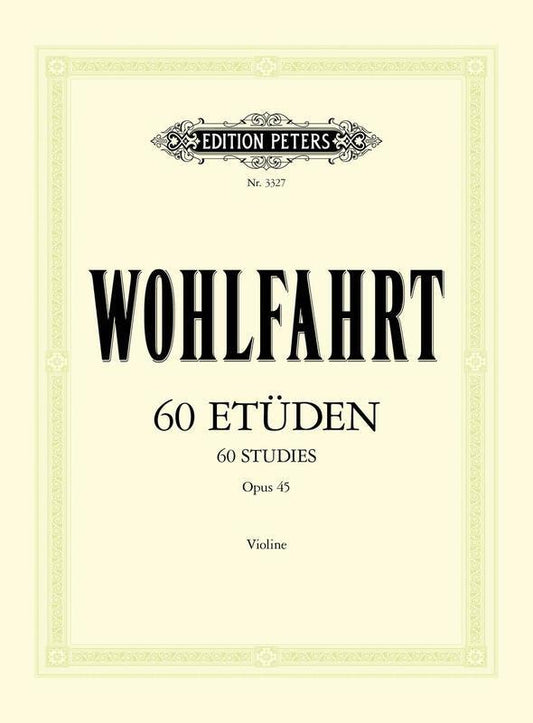 WOHLFAHRT - 60 STUDIES OP 45 FOR VIOLIN