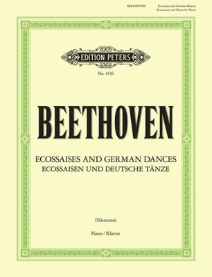 BEETHOVEN - 6 ECOSSAISES AND GERMAN DANCES